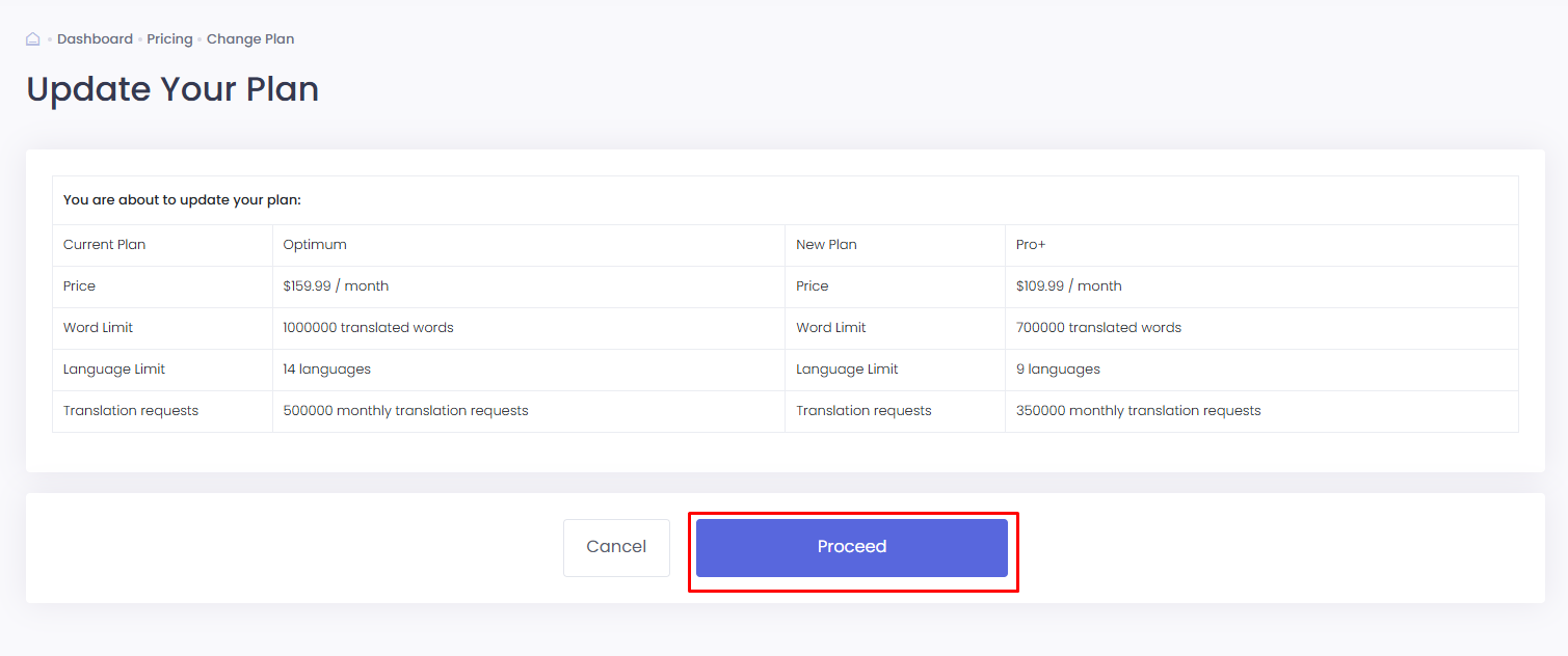 On your dashboard click the Change Plan button. Change Plan button