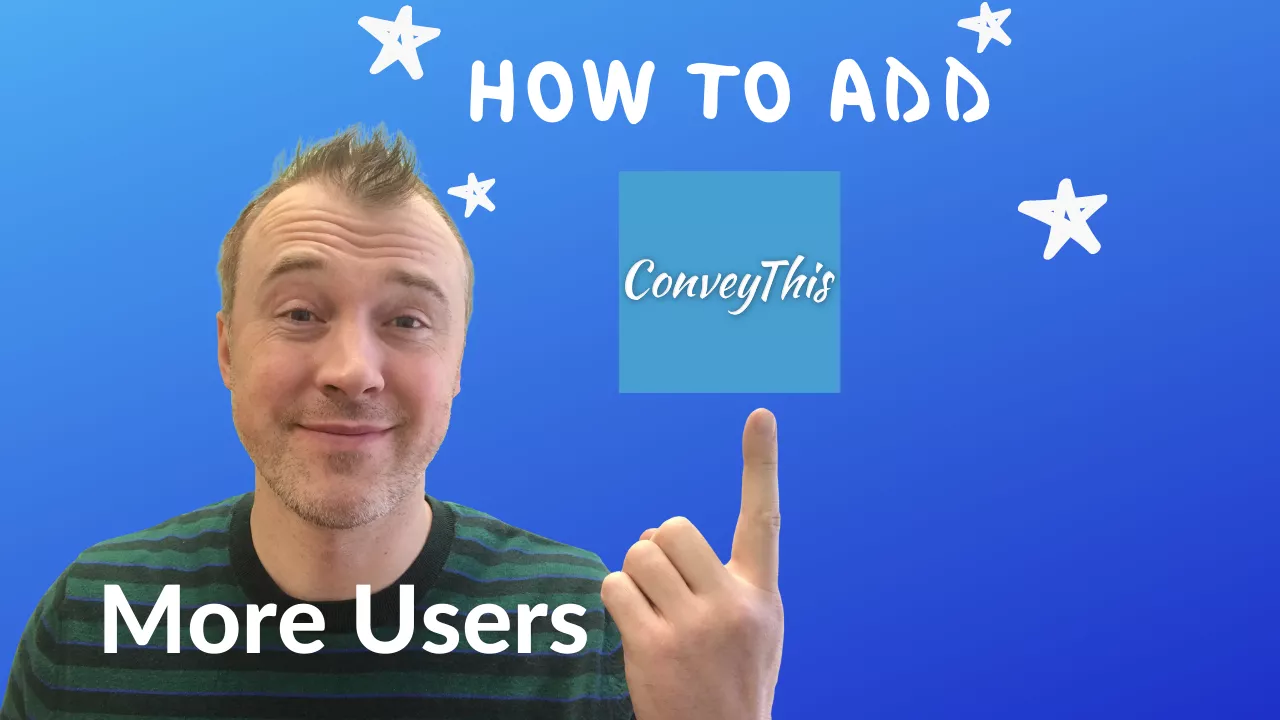 How to Add More Admins Your ConveyThis Account? 1 添加更多用户