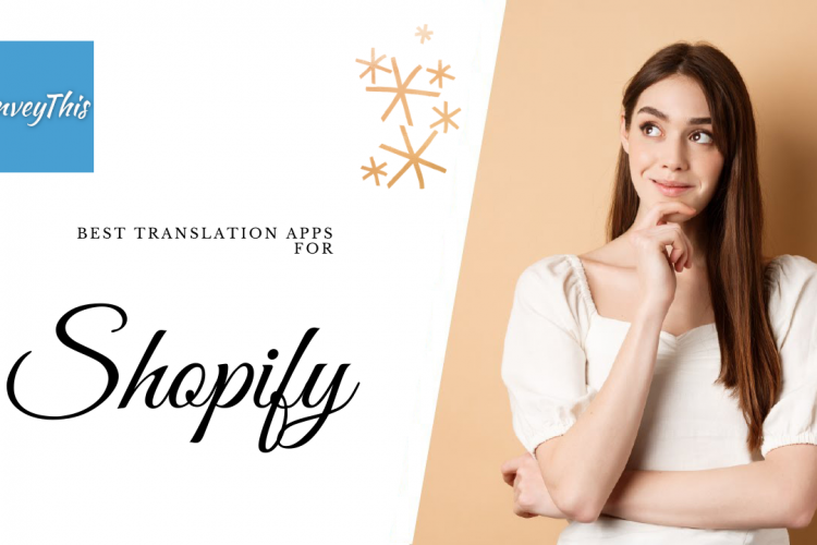 אפליקציות התרגום הטובות ביותר עבור shopify