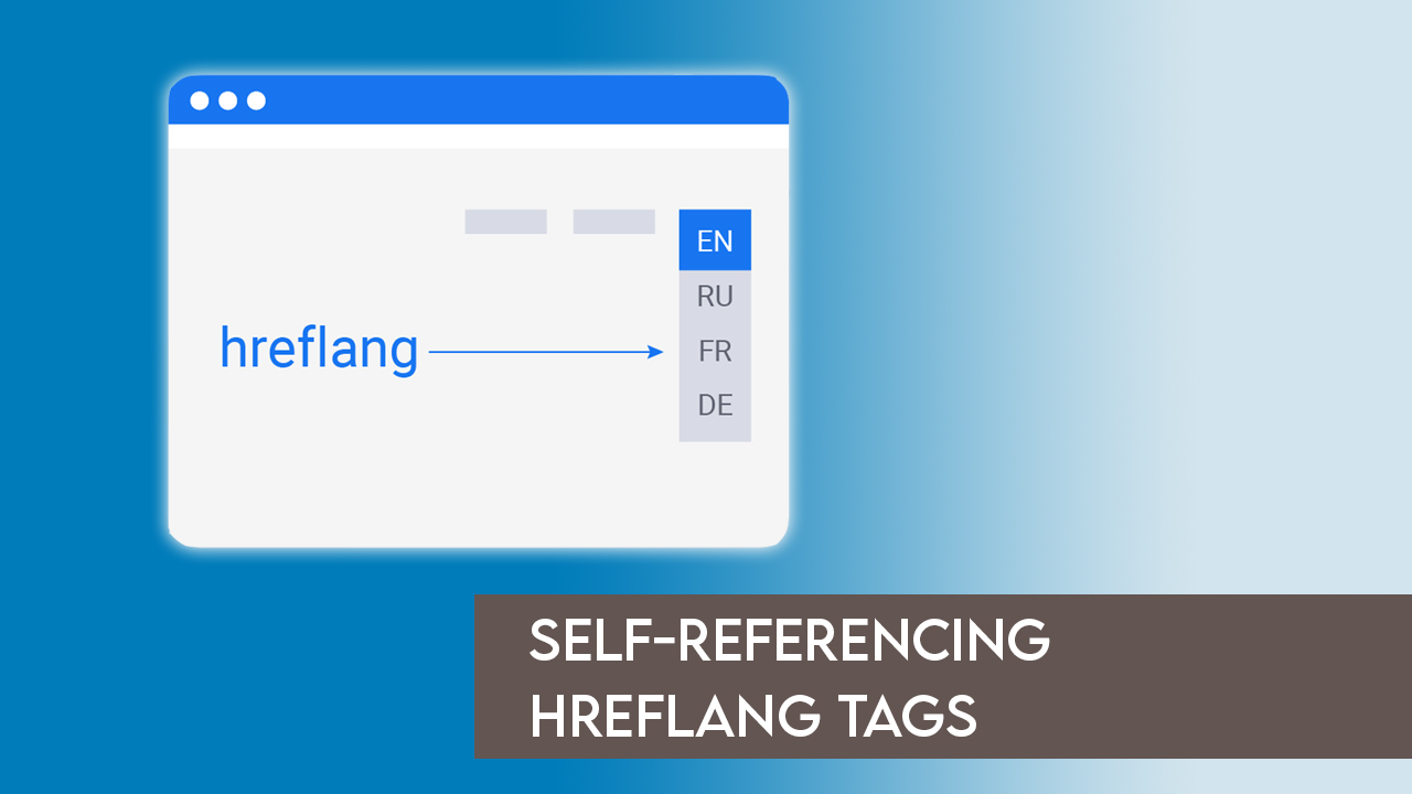 Self-Referencing hreflang Tags