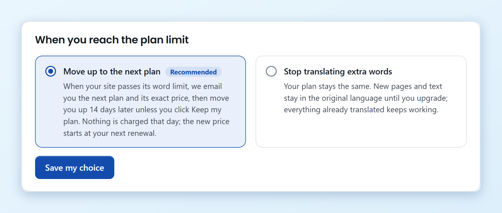 When you reach the plan limit The When you reach the plan limit section with Move up to the next plan selected, Stop translating extra words and the save button