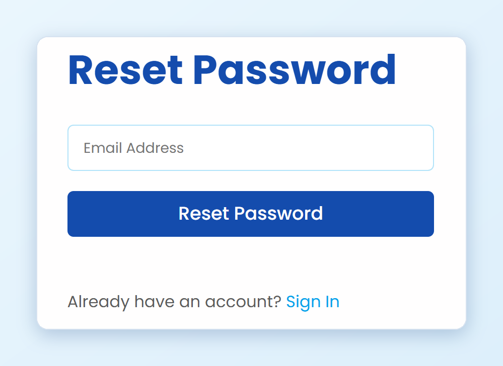 Reset Password The Reset Password form with the Email Address field, the Reset Password button and the Sign In link